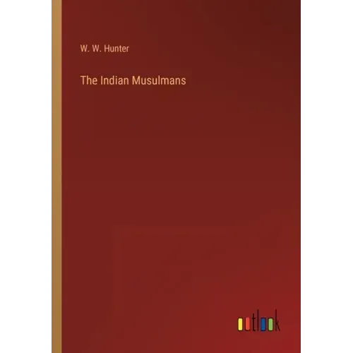 The Indian Musulmans