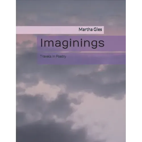 Imaginings: Travels in Poetry