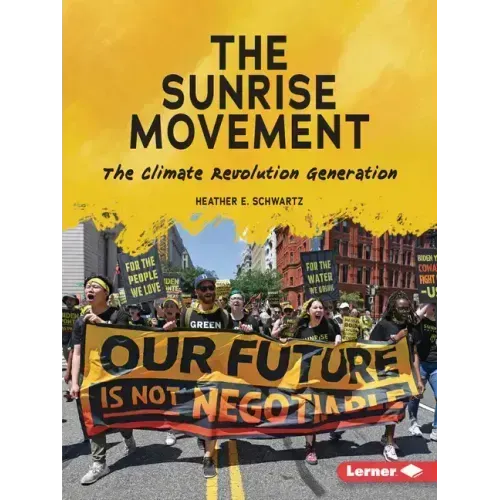 The Sunrise Movement: The Climate Revolution Generation