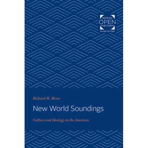 New World Soundings: Culture and Ideology in the Americas