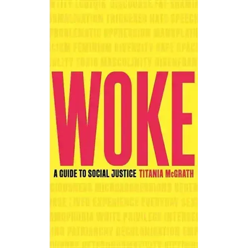 Woke: A Guide to Social Justice
