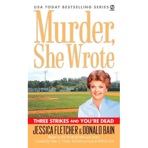 Murder, She Wrote: Three Strikes and You're Dead
