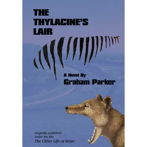 The Thylacine's Lair
