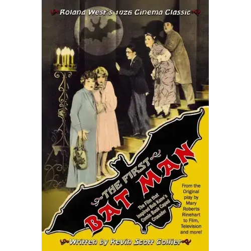 The First Bat Man: The Making of Roland West's 1926 Movie