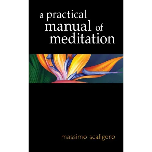A Practical Manual of Meditation