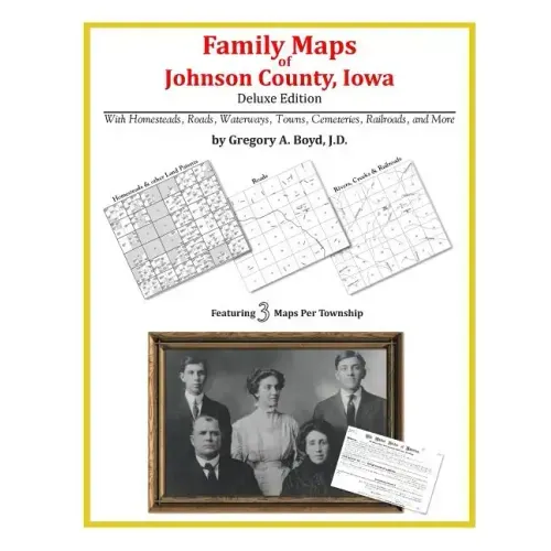 Family Maps of Johnson County, Iowa
