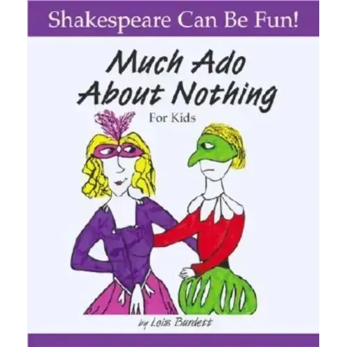 Much Ado about Nothing for Kids