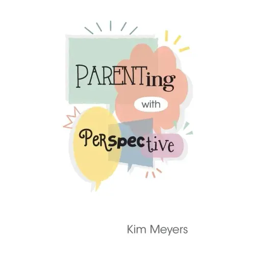 Parenting With Perspective