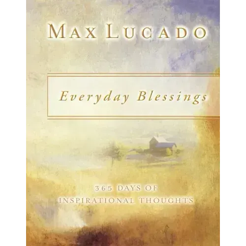Everyday Blessings: 365 Days of Inspirational Thoughts