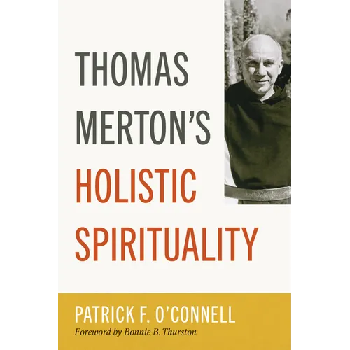 Thomas Merton's Holistic Spirituality