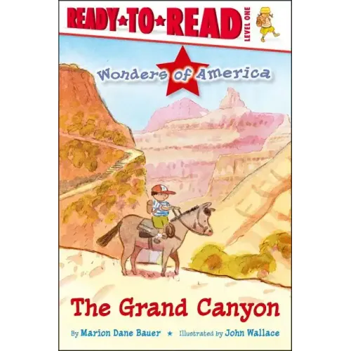 The Grand Canyon: Ready-To-Read Level 1