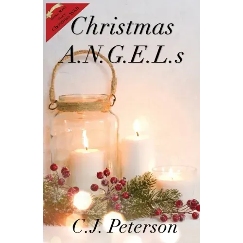 Christmas A.N.G.E.L.s: Bonus Story: Christmas Wish