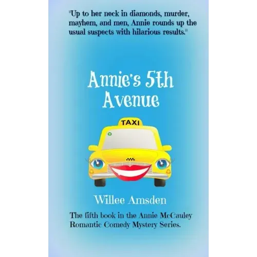 Annie's 5th Avenue: The 5th book in the Annie McCauley romantic comedy mystery series