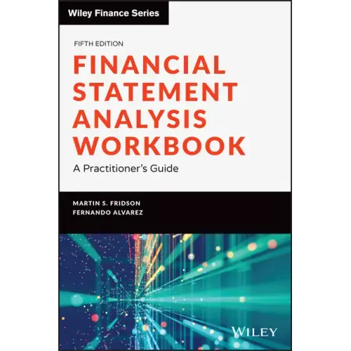 Financial Statement Analysis Workbook: A Practitioner's Guide