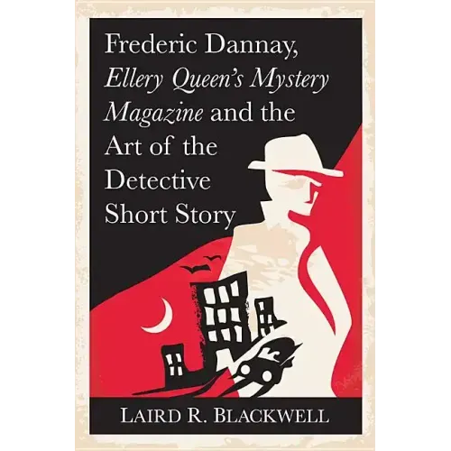 Frederic Dannay, Ellery Queen's Mystery Magazine and the Art of the Detective Short Story