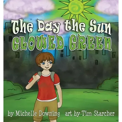 The Day the Sun Glowed Green