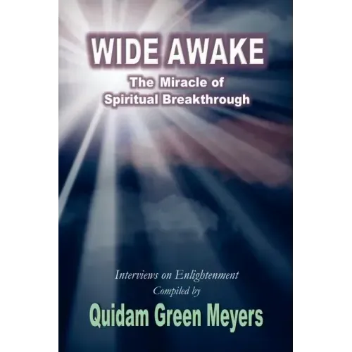 Wide Awake: The Miracle of Spiritual Breakthrough