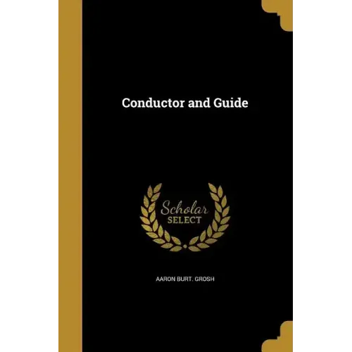 Conductor and Guide