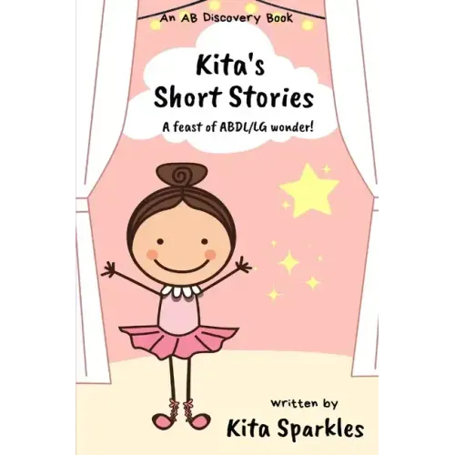 Kita's Short Stories: A feast of ABDL/LG wonder