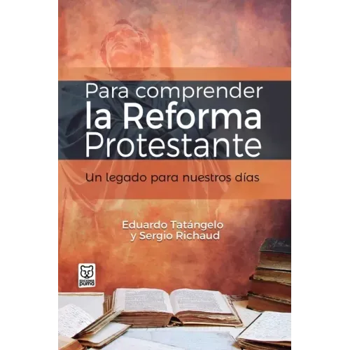 Para Comprender La Reforma Protestante