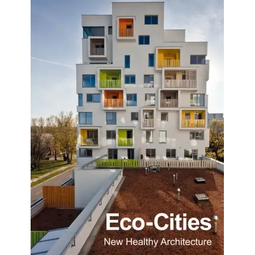 Eco-Cities: New Healthy Architecture