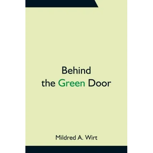Behind the Green Door