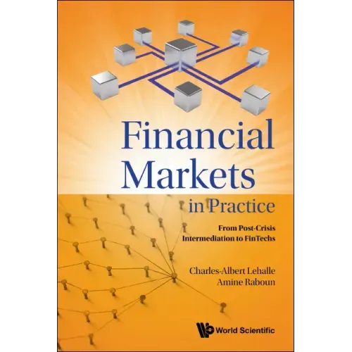 Financial Markets in Practice: From Post-Crisis Intermediation to Fintechs