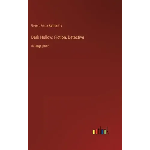 Dark Hollow; Fiction, Detective: in large print