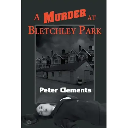 A Murder at Bletchley Park