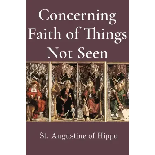 Concerning Faith of Things Not Seen