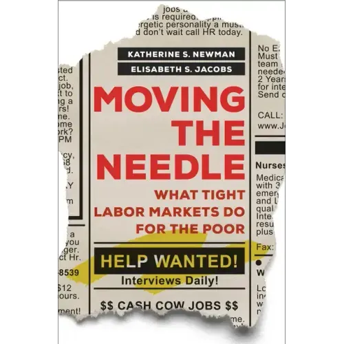 Moving the Needle: What Tight Labor Markets Do for the Poor