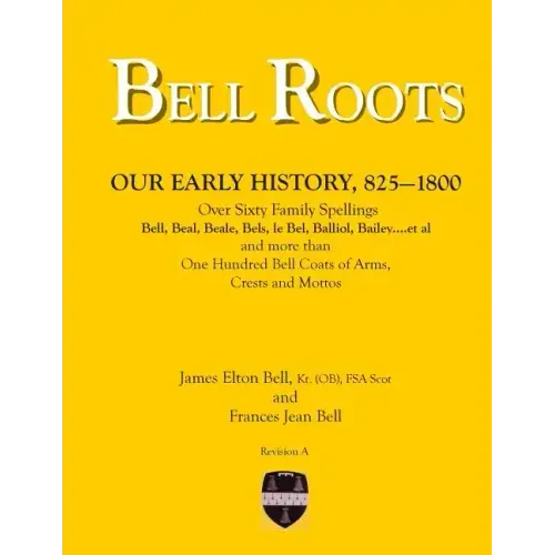 Bell Roots: Our Early History, 825-1800