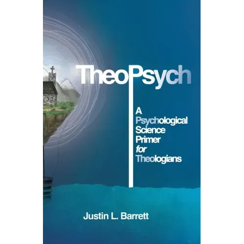 TheoPsych: A Psychological Science Primer for Theologians