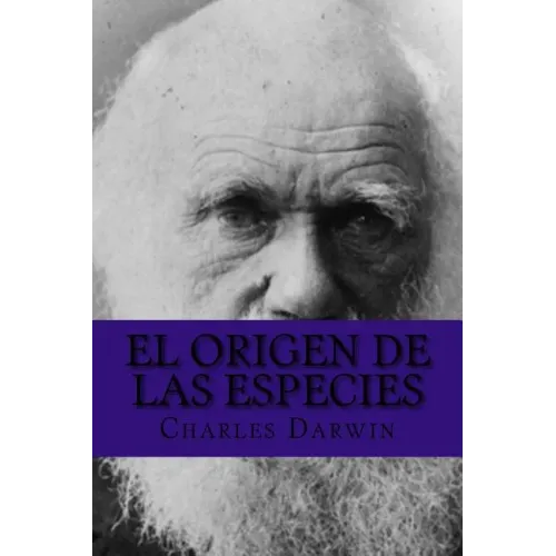 El Origen de las Especies (Spanish Edition)