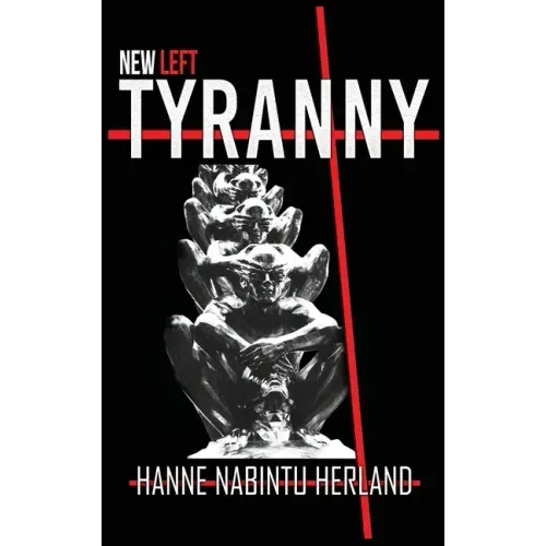 New Left Tyranny
