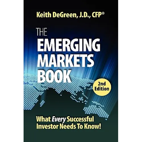 The Emerging Markets Book; What Every Successful Investor Needs to Know