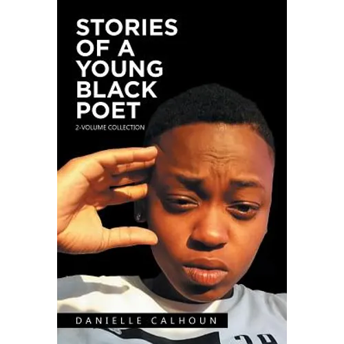 Stories of a Young Black Poet: 2-Volume Collection