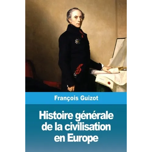 Histoire générale de la civilisation en Europe