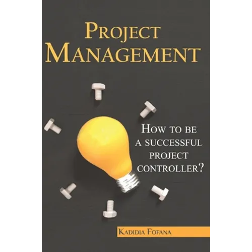 Project Management: How to be a Successful Project Controller?
