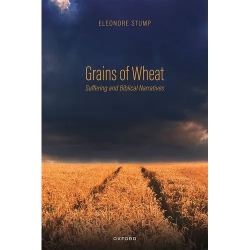 Grains of Wheat: Suffering and Biblical Narratives