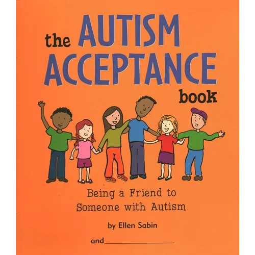 Autism Acceptance Book: Being a Friend to Someone with Autism