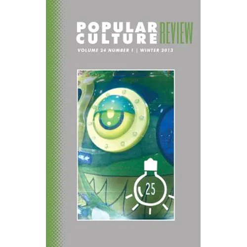 Popular Culture Review: Vol. 24, No. 1, Winter 2013