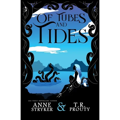Of Tubes and Tides
