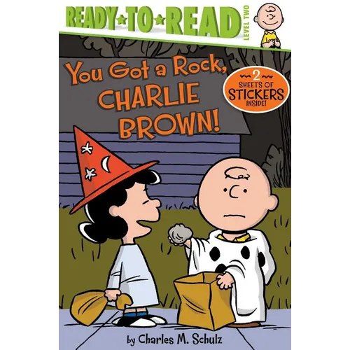 You Got a Rock, Charlie Brown!: Ready-To-Read Level 2
