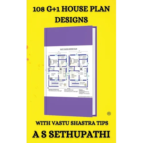108 G+1 House Plan Designs: With Vastu Shastra Tips