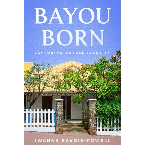 Bayou Born: Exploring Creole Identity