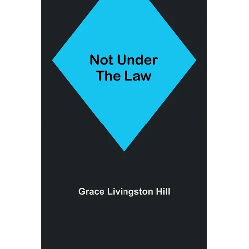 Not Under the Law