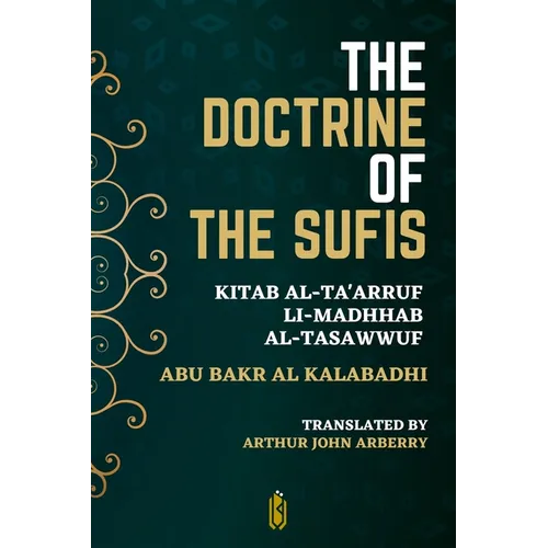 The Doctrine of the Sufis - Kitab Al-Ta'arruf Li-Madhhab Al-Tasawwuf