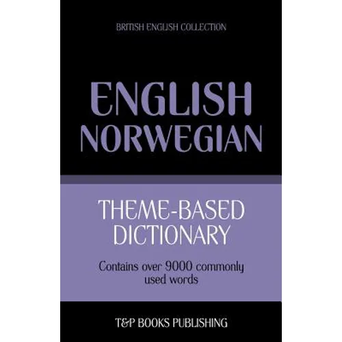 Theme-based dictionary British English-Norwegian - 9000 words