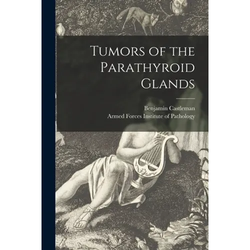 Tumors of the Parathyroid Glands